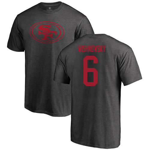 Men San Francisco 49ers Ash Mitch Wishnowsky One Color #6 NFL T Shirt